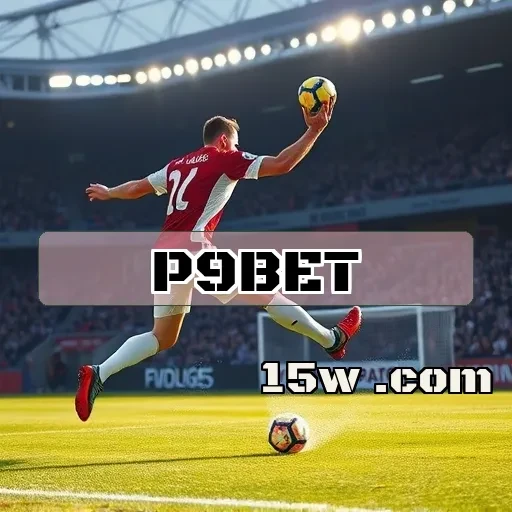 p9bet: Apostas Esportivas Que Transformam Sua Experiência de Jogo